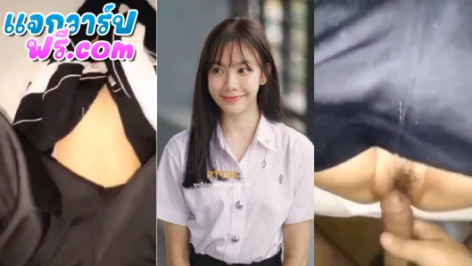 คลิปหลุดทางบ้าน น้องครีม mickeemouse โดนเย็ดหีเบาๆ เขินอายเอามือปิดหน้า ครางเบาๆ โคตรเสียว xxxไทย คลิปหลุด หีไทย